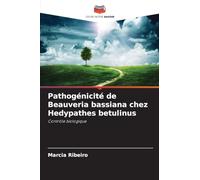 Pathogénicité de Beauveria bassiana chez Hedypathes betulinus