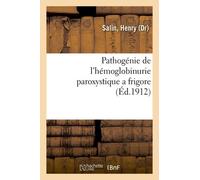 Pathogénie De L'hémoglobinurie Paroxystique A Frigore