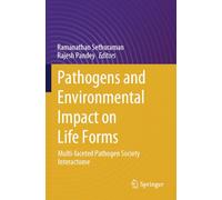 Pathogens and Environmental Impact on Life Forms: Multi-faceted Pathogen Society Interactome