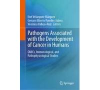 Pathogens Associated With The Development Of Cancer In Humans