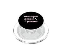 Pathological People Pleaser Fan de Musique Pop PopSockets PopGrip pour MagSafe
