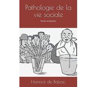 Pathologie de la vie sociale: Études analytiques