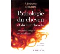 Pathologie du cheveu et du cuir chevelu: Traité médico-chirurgical et cosmétologique
