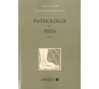 Pathologie du pied. Physiologie. Clinique. Traitement medical, orthopedique et chirurgical: POD