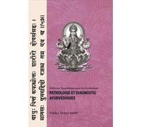 Pathologie et diagnostic ayurvédiques - Vaidya Atreya Smith - Turiya - broché - Etude