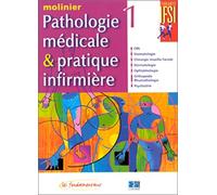 Pathologie médicale & Pratique infirmière, tome 1