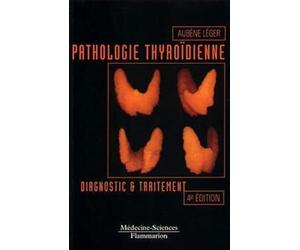 Pathologie thyroidienne - 4e édition