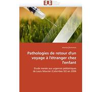 Pathologies De Retour D'un Voyage À L'étranger Chez L'enfant