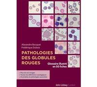 Pathologies des globules rouges Alexandre Bocquet (Auteur), Frédérique Dubois (Auteur)