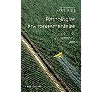 Pathologies environnementales - Identifier, comprendre, agir