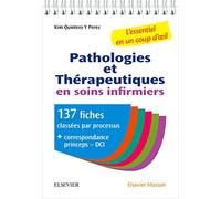Pathologies et thérapeutiques en soins infirmiers: 137 fiches pour ESI et infirmiers