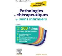 Pathologies et thérapeutiques en soins infirmiers: Plus de 200 fiches classées par processus