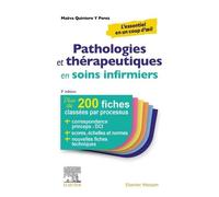 Pathologies Et Thérapeutiques En Soins Infirmiers - Plus De 200 Fiches Pour Esi Et Infirmiers