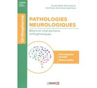 Pathologies neurologiques : bilans et interventions orthophoniques