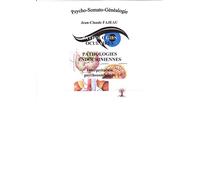 Pathologies oculaires, pathologies endocriniennes - interprétation psychosomatique - Jean-Claude Fajeau - Fajeau Jean-Claude - relié - Manuel