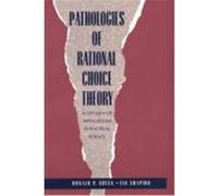 Pathologies of Rational Choice Theory Donald P. Green (Auteur)