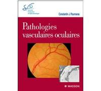 Pathologies vasculaires oculaires: Rapport SFO 2008