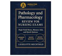 Pathology and Pharmacology Review for Nursing Exams: High-yield notes, memory aids, and quick quizzes