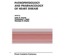 Pathophysiology And Pharmacology Of Heart Disease