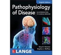 Pathophysiology of Disease An Introduction to Clinical Medicine 8E by Stephen McPhee Unknown (Auteur)