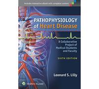Pathophysiology of Heart Disease: A Collaborative Project of Medical Students and Faculty