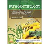 Pathophysiology: The Biologic Basis for Disease in Adults and Children, 7e by Kathryn L. McCance Sue E. Huethe 7 edition