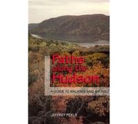 Paths Along the Hudson by Jeffrey Perls Jeffrey Perls (Auteur)