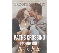Paths Crossing Episode One: Alex & Josie