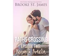 Paths Crossing Episode Two: Henry & Amelia