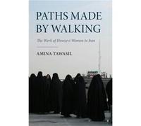 Paths Made by Walking - Amina Tawasil - Indiana University Press - Livre en Anglais - Hardback Amina TawasilAmina Tawasil (Auteur)