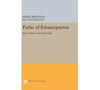 Paths Of Emancipation 8211 Jews Sta Pierre Birnbaum, Ira Katznelson (Auteur)