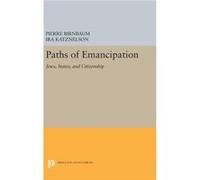 Paths Of Emancipation 8211 Jews Sta Pierre Birnbaum, Ira Katznelson (Auteur)