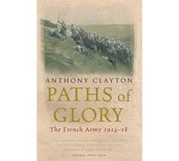 Paths of Glory, Cassell Military Paperbacks Anthony Clayton (Auteur)