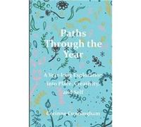 Paths Through the Year - Corinne Cunningham - Corinne Cunningham - Livre en Anglais Corinne CunninghamCorinne Cunningham (Auteur)