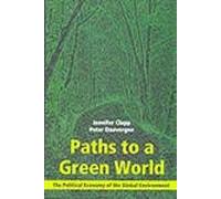Paths to a Green World: The Political Economy of the Global Environment