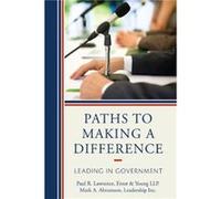 Paths to Making a Difference by Mark A. Abramson Paul R. Lawrence Mark A. Abramson (Auteur)