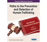 Paths To The Prevention And Detection Of Human Trafficking