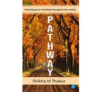 Pathway Techniques to Manifest Thoughts into Reality