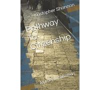 Pathway To Citizenship: Journey To Salvation