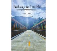 Pathway to Possible: A year of vision, progress and purpose