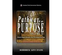 Pathway to Purpose (Volume II): Daily Inspiration for the Christian Journey