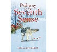 Pathway To The Seventh Sense