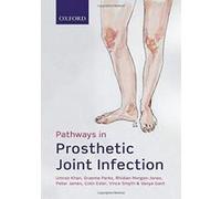 Pathways in Prosthetic Joint Infection - [Version Originale] Inconnu (Auteur)