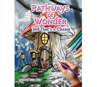 Pathways of Wonder: 3rd Times a Charm