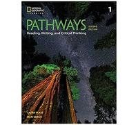 Pathways: Reading, Writing, And Critical Thinking 1
