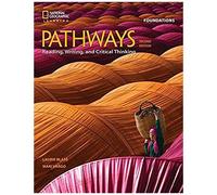Pathways: Reading, Writing, And Critical Thinking Foundations
