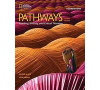 Pathways: Reading, Writing, And Critical Thinking Foundations