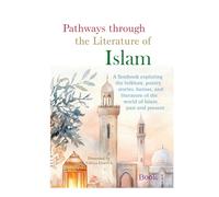 Pathways through the Literature of Islam: Book 1