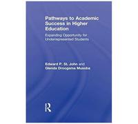 Pathways To Academic Success In Higher Education