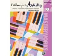 Pathways to Artistry 2 Masterwork by Edited by Catherine Rollin